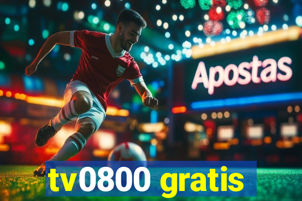 tv0800 gratis